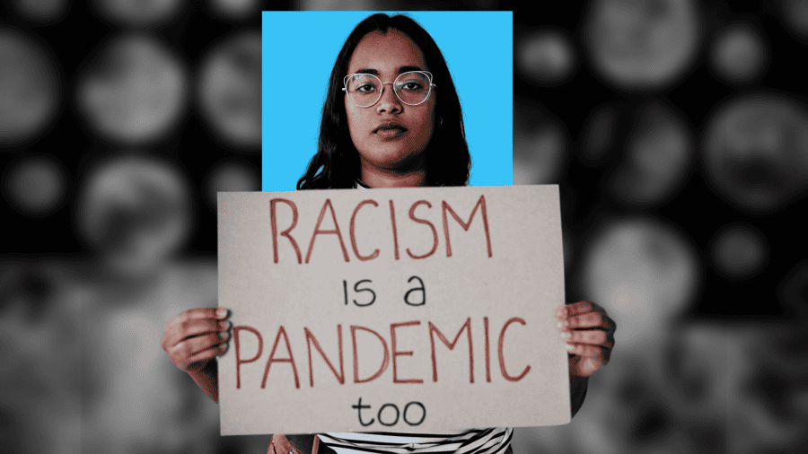 A young woman holding a sign that says "Racism is a pandemic too."