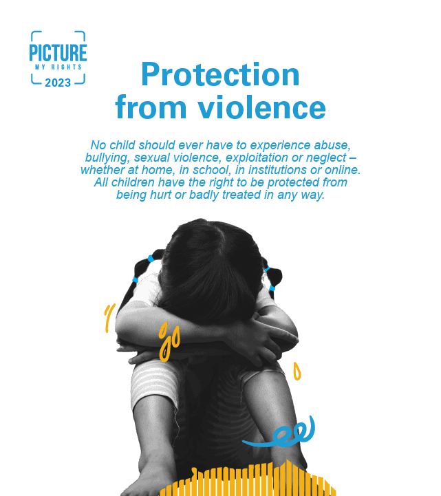 pmr_themeashot_5_mobile A young girl sits with her head buried in her arms. Next to her are words "Protection from violence. No child should ever have to experience abuse, bullying, sexual violence, exploitation or neglect - whether at home, in school, in institutions or online. All children have a right to protection from being hurt or badly treated in any way."