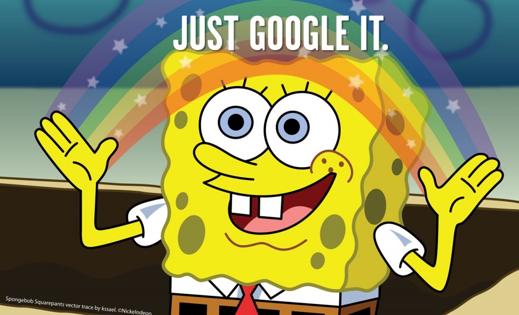 meme of sponge bob with copy that says "Just Google It."